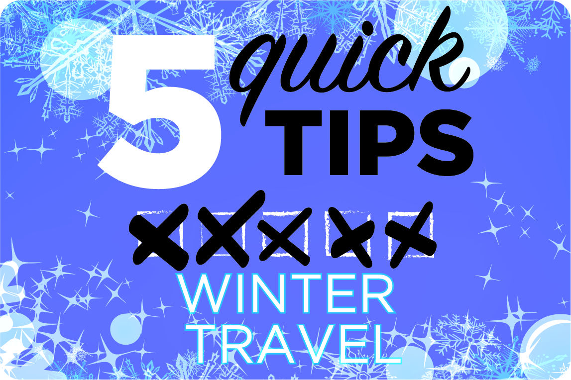 5 Quick Tips: Preparing For Winter Weather And Travel - FoodPros Blog